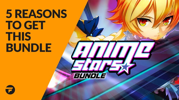 5 reasons why you need to buy the Anime Stars Bundle ...