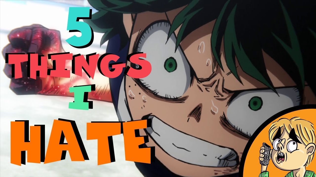 5 Things I Hate About Anime