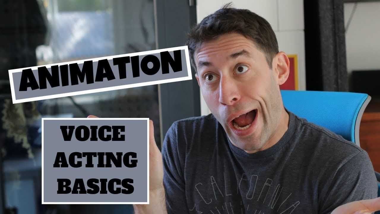 Animation Voice Acting Basics