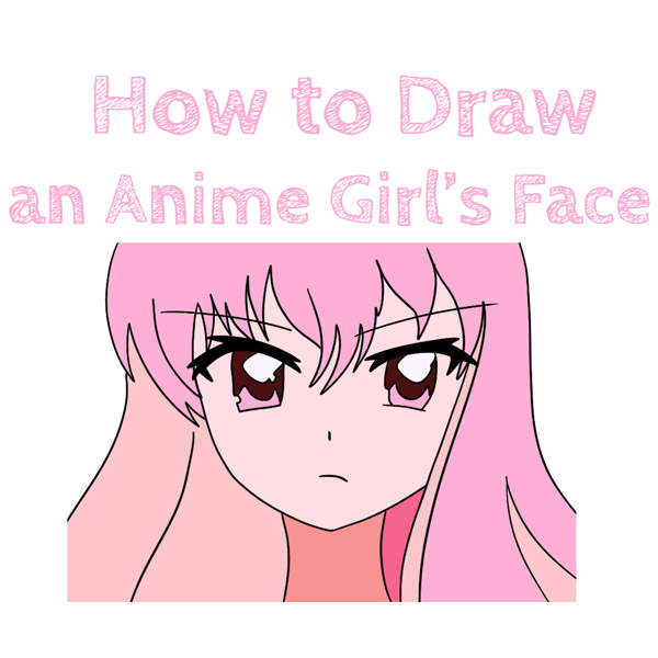How to Draw an Anime Girl Face