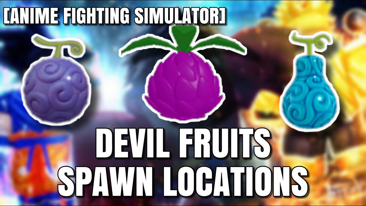 How to find Devil Fruits in Anime Fighting Simulator (2020 ...
