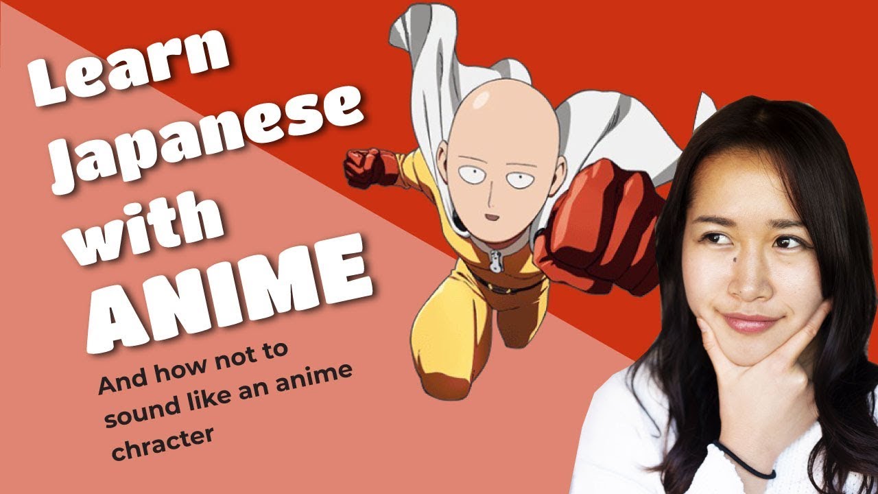 How to learn Japanese with Anime and how not to sound like ...