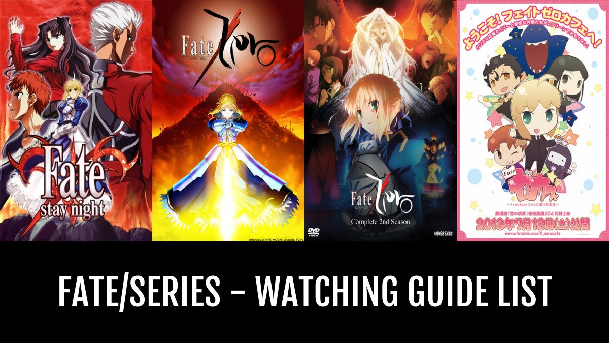 How To Watch The Complete Fate Anime Series In Order