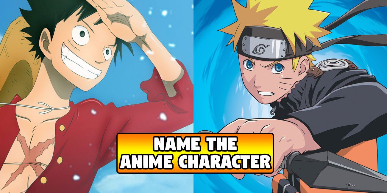 If You Can Name These Anime Characters, You