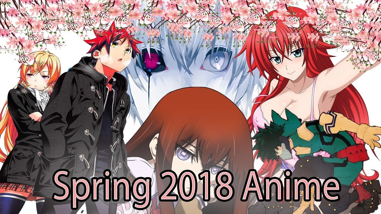 Spring 2018 Must Watch Anime