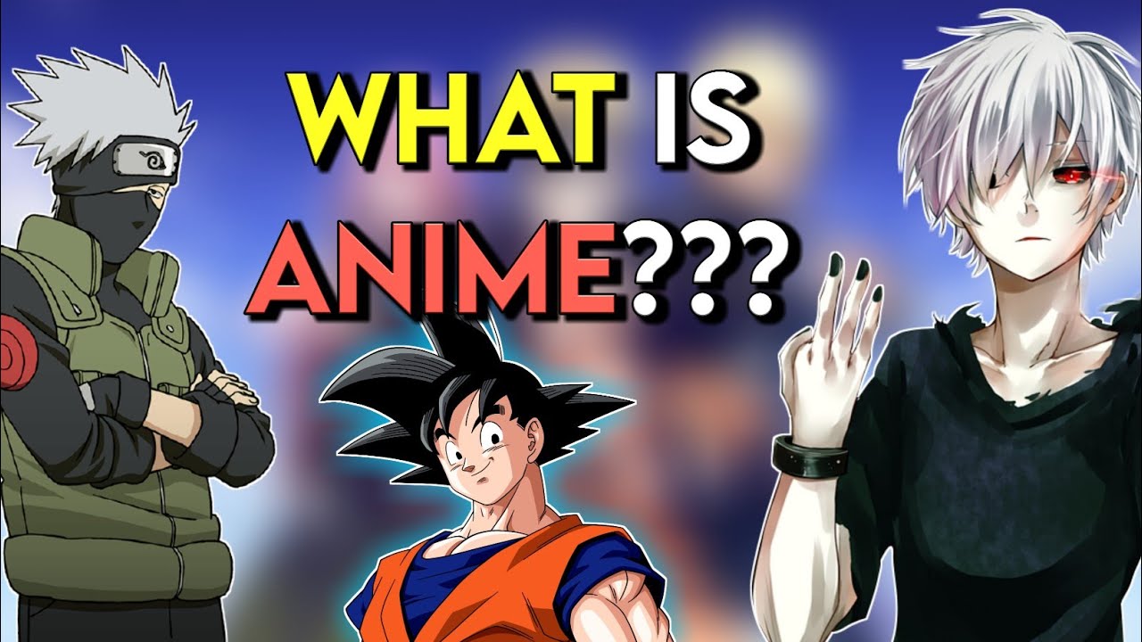 What Is Anime???Why You Should Watch It???