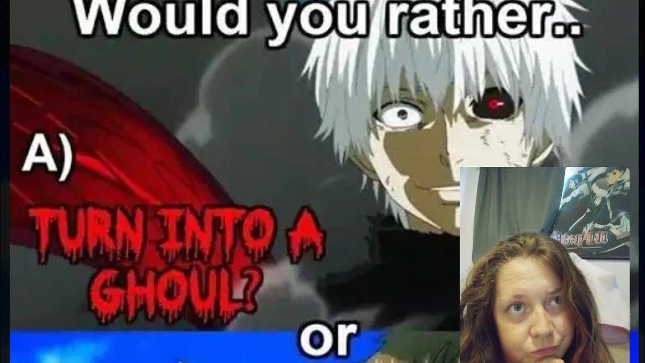 Would You Rather : Anime Edition